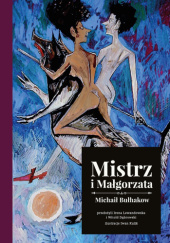 Okładka książki Mistrz i Małgorzata autora Michaił Bułhakow, 9788328737785