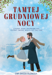 Okładka książki Tamtej grudniowej nocy Ewa Bassa-Rudnicka