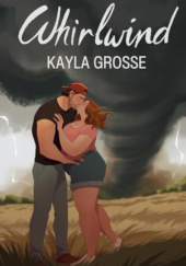 Okładka książki Whirlwind Kayla Grosse