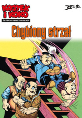 Okładka książki Kajtek i Koko. Śladem Białego Wilka. Chybiony strzał. Tom 2 Janusz Christa