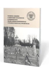 Okładka książki Ochrona grobów i cmentarzy wojennych Jolanta Mikołajczyk