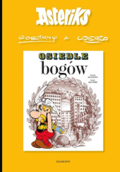 Okładka książki Osiedle bogów Rene Goscinny, Albert Uderzo