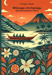 Włóczęga z Archipelagu. Filipiny