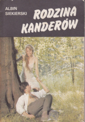 Okładka książki Rodzina Kanderów tom 1 Albin Siekierski