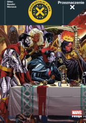 Okładka książki Przeznaczenie X. Nieśmiertelni X-Men Michele Bandini,&nbsp;Kieron Gillen,&nbsp;Lucas Werneck