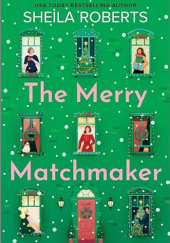 Okładka książki The Merry Matchmaker Sheila Roberts