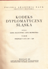 Okładka książki Kodeks Dyplomatyczny Śląska t. 2 Karol Maleczyński, Anna Skowrońska