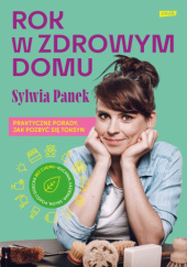 Okładka książki Rok w zdrowym domu Sylwia Panek