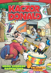 Okładka książki Kaczor Donald 8/2025 Jos Beekman,&nbsp;Jim Kenner,&nbsp;Gaute Moe,&nbsp;Daniel Pérez,&nbsp;Victor Arriagada (Vicar) Rios