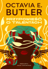 Okładka książki Przypowieść o talentach Octavia E. Butler