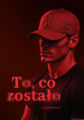 Okładka książki To, co zostało Czerwony