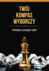 Okładka książki Twój Kompas Wyborczy Dawid Skrobiszewski