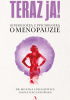 Okładka książki Teraz ja! Ginekolożka z psycholożką o menopauzie Jagna Kaczanowska,&nbsp;Monika Łukasiewicz