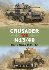Okładka książki Crusader vs M13/40. North Africa 1941–42 David Greentree