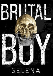 Okładka książki Brutal Boy Selena Author