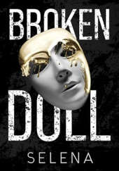 Okładka książki Broken Doll Selena Author