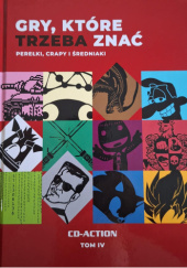 Okładka książki Gry, które trzeba znać. Perełki, crapy i średniaki Adam Antolski,&nbsp;Dawid Biel,&nbsp;Sebastian Bochat,&nbsp;Dawid Bojarski,&nbsp;Mateusz Bonifaczuk,&nbsp;Jakub Dmuchowski,&nbsp;Krzysztof Freudenberger,&nbsp;Jakub Gańko,&nbsp;Krzysztof Hasiński,&nbsp;Paweł Hekman,&nbsp;Grzegorz Karaś,&nbsp;Krzysztof Kempski,&nbsp;Paweł Kicman,&nbsp;Karol Laska,&nbsp;Tomasz Lubczyński-Wojtasz,&nbsp;Michał Mańka,&nbsp;Cezary Marczewski,&nbsp;Krzysztof Micielski,&nbsp;Łukasz Morawski,&nbsp;Arkadiusz Ogończyk,&nbsp;Joanna Pamięta-Borkowska,&nbsp;Michał Pisarski,&nbsp;Radosław Pisula,&nbsp;Hubert Pomykała,&nbsp;Jerzy Poprawa,&nbsp;Paweł Raban,&nbsp;Oskar Rogowski,&nbsp;Rafał Sankowski,&nbsp;Barnaba Siegel,&nbsp;Krystian Smoszna,&nbsp;Hubert Sosnowski,&nbsp;Kuba Stolarz,&nbsp;Dawid Sych,&nbsp;Adam Szymański,&nbsp;Witold Tłuchowski,&nbsp;Michał Walkiewicz,&nbsp;Piotr Weltrowski,&nbsp;Mateusz Witczak,&nbsp;Wojciech Wójcicki