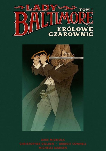 Lady Baltimore. Tom 1: Królowe Czarownic