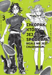 Okładka książki Chłopak, który jej się spodobał wcale nie jest chłopakiem. Tom 3 Sumiko Arai