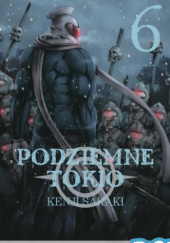 Okładka książki Podziemne Tokio tom 6 Kenji Sakaki