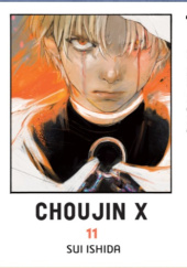 Okładka książki Choujin X tom 11 Sui Ishida