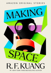 Okładka książki Making Space Rebecca F. Kuang