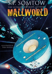 Okładka książki The Ultimate, Ultimate, Ultimate Mallworld Somtow Sucharitkul