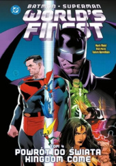 Okładka książki Batman/Superman: World’s Finest: Powrót do świata Kingdom Come Tamra Bonvillain,&nbsp;Dan Mora,&nbsp;Mark Waid