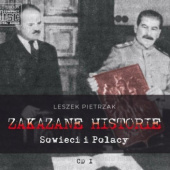 Okładka książki ZAKAZANE HISTORIE CD 1 - Sowieci i Polacy Leszek Pietrzak