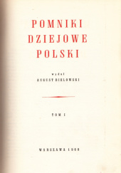 Pomniki Dziejowe Polski t. 1