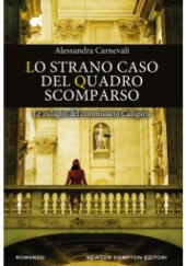 Okładka książki Lo strano caso del quadro scomparso Alessandra Carnevali