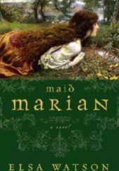 Okładka książki Maid Marian Elsa Watson