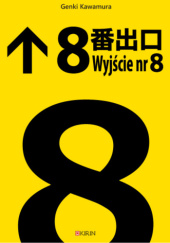 Okładka książki Wyjście nr 8 Genki Kawamura