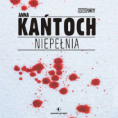 Okładka książki Niepełnia Anna Kańtoch