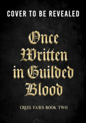 Okładka książki Once Written in Gilded Blood K.M. Moronova