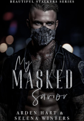 Okładka książki My MASKED Savior Arden Hart