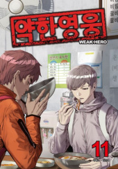 Okładka książki Weak Hero #11 autora Razen,&nbsp;Seopass, 9791127556488
