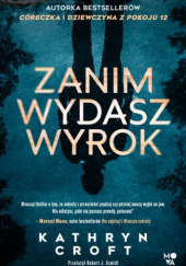 Okładka książki Zanim wydasz wyrok Kathryn Croft