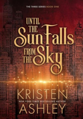Okładka książki Until the Sun Falls from the Sky - Kristen Ashley
