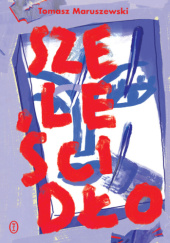 Okładka książki Szeleścidło Tomasz Maruszewski