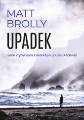 Okładka książki Upadek Matt Brolly