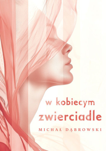 W kobiecym zwierciadle