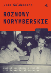 Okładka książki Rozmowy norymberskie Leon Goldensohn