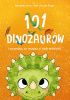 Okładka książki 101 dinozaurów i wszystko, co musisz o nich wiedzieć Alexandra Helm,&nbsp;Ruby Van der Bogen