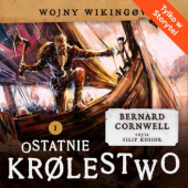 Okładka książki Ostatnie królestwo Bernard Cornwell