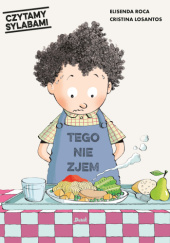 Okładka książki Czytamy sylabami. Tego nie zjem Elisenda Roca