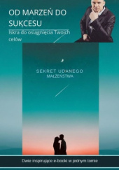 Okładka książki Od marzeń do sukcesu Marek Wróblewski