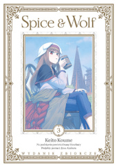 Okładka książki Spice & Wolf tom 3 Isuna Hasekura,&nbsp;Keito Koume