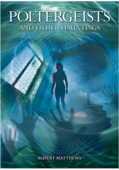 Okładka książki Poltergeists and Other Hauntings Rupert Matthews