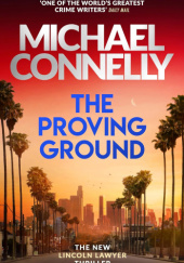 Okładka książki The Proving Ground Michael Connelly